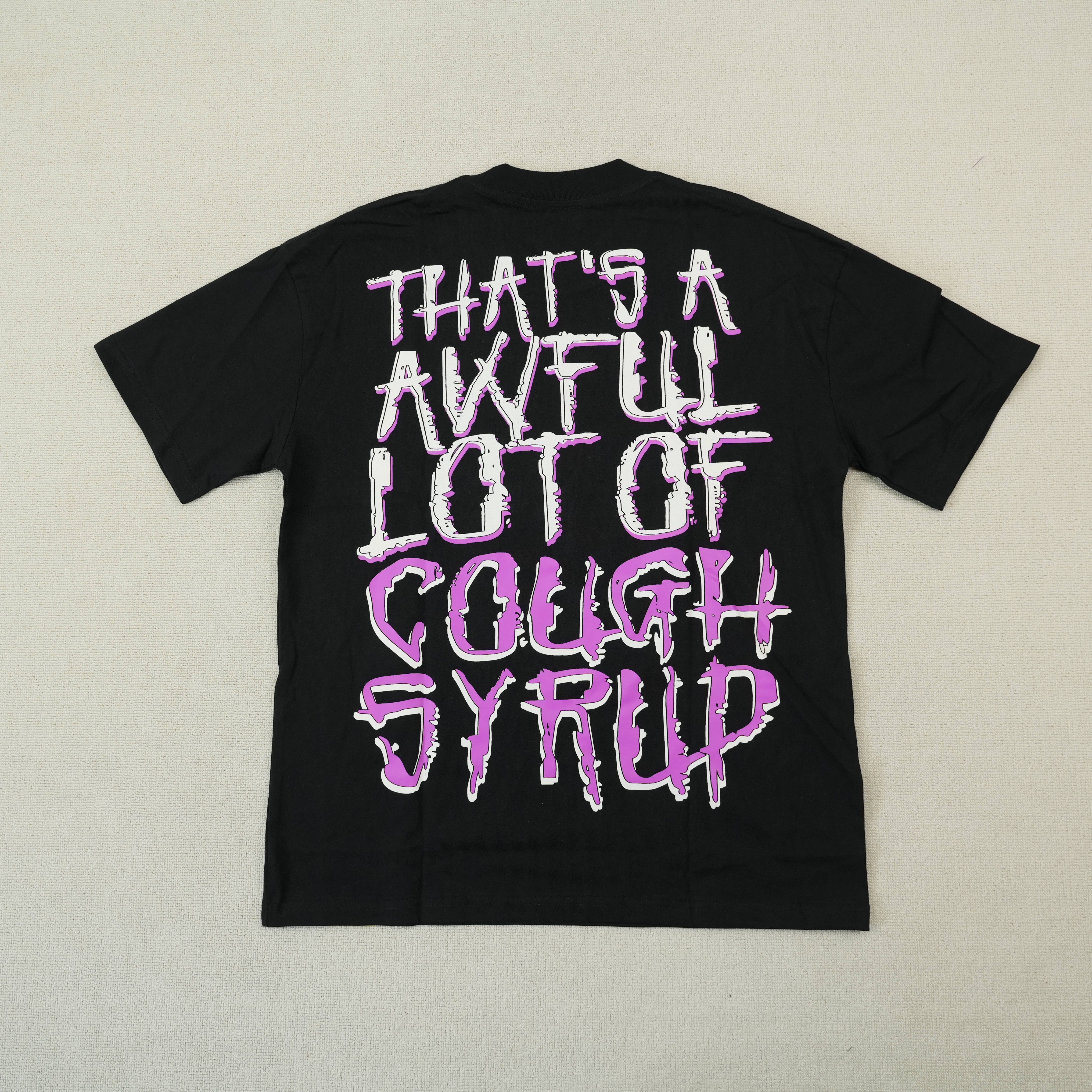 15_Cough Syrup T-shirt
