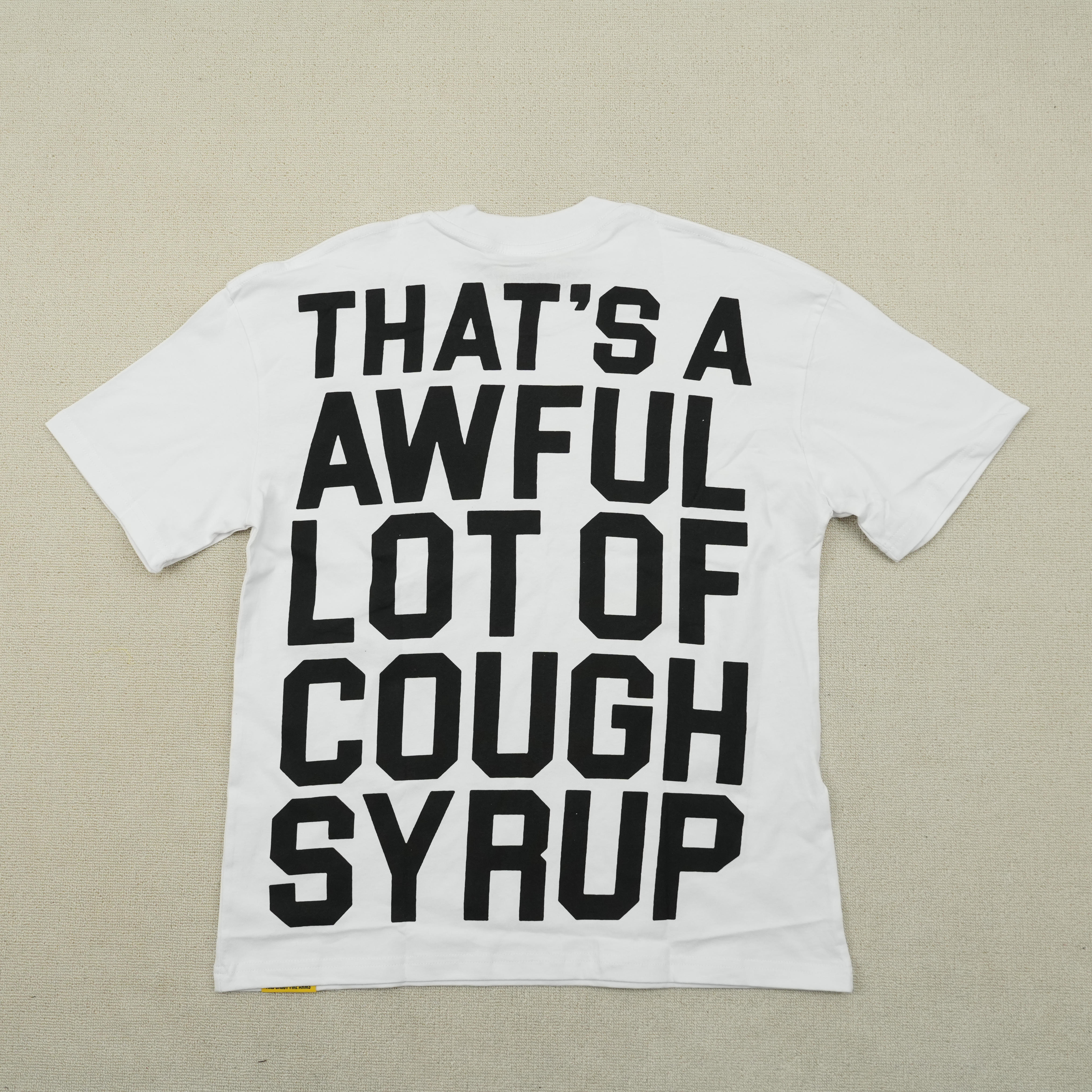 31_Cough Syrup T-shirt