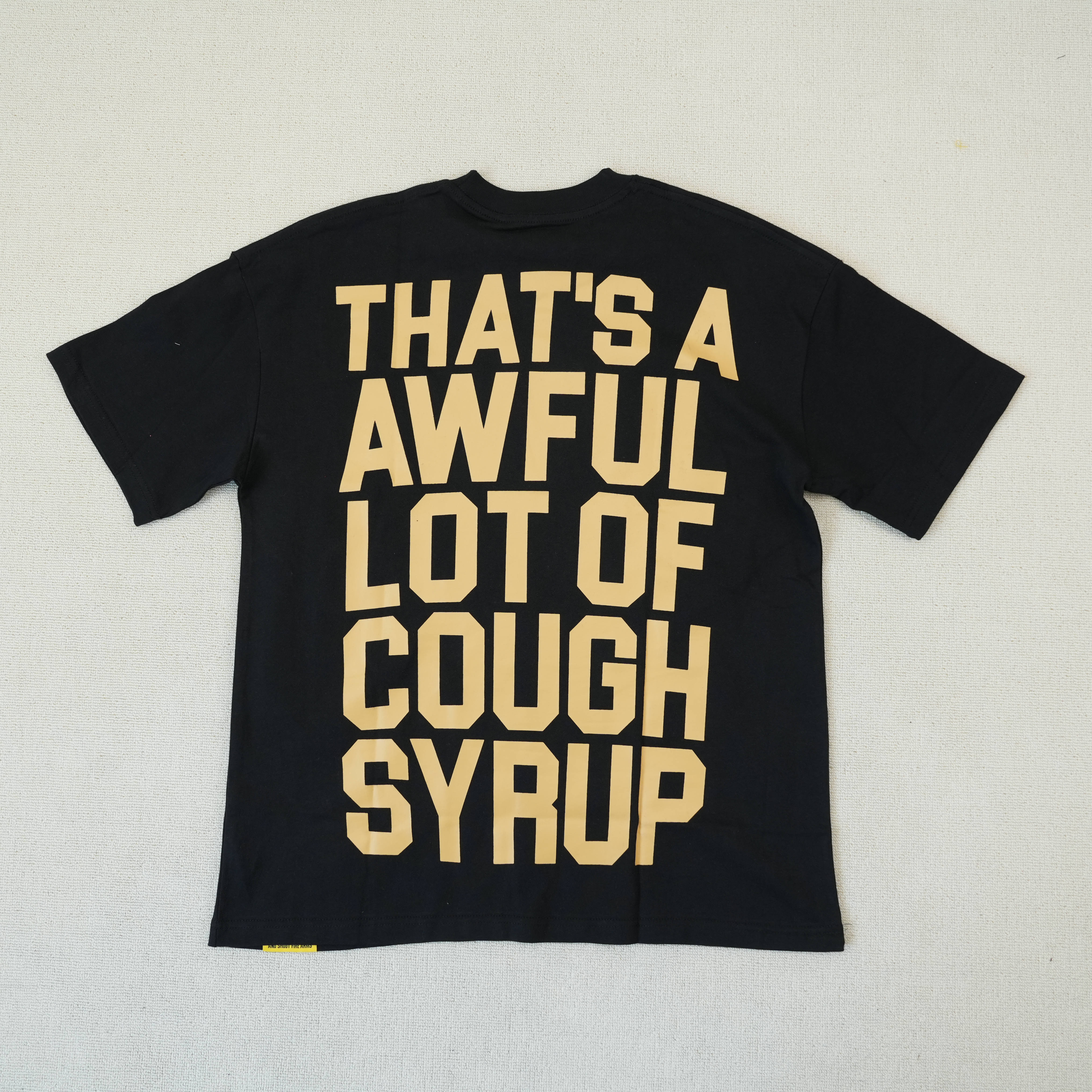 23_Cough Syrup T-shirt